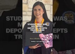 Student who was mistakenly deported accepts Trump admin apology